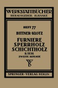 Cover-Bild zum Titel 'Furniere - Sperrholz Schichtholz' von 'L. Klotz, J. Bittner'
