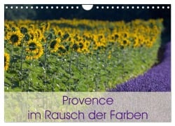 Provence im Rausch der Farben (Wandkalender 2026 DIN A4 quer), CALVENDO Monatskalender - Peter Schürholz