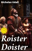 Cover-Bild zum Titel 'Roister Doister' von 'Nicholas Udall'