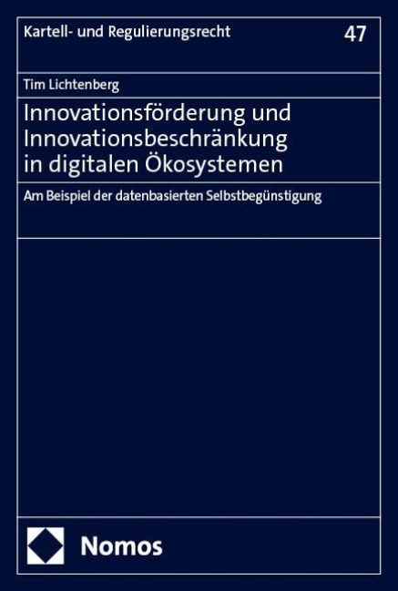 Innovationsförderung und Innovationsbeschränkung in digitalen Ökosystemen - Tim Lichtenberg