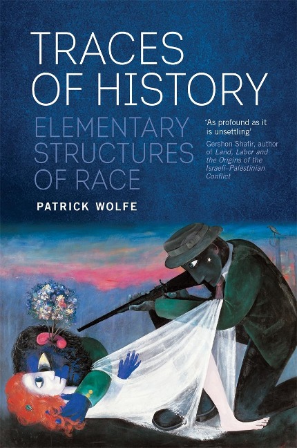 Traces of History - Patrick Wolfe