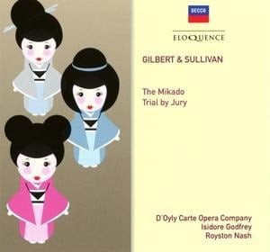 Gilbert & Sullivan: The Mikado & Trial by Jury - Adams/Round/Reed/Goss/Pratt/Godfrey/Nash/Sandford