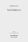 Cover-Bild zum Titel 'Vom Erhabenen' von 'Martin Fritz'