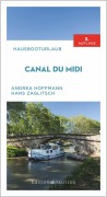Cover-Bild zum Titel 'Hausbooturlaub Canal du Midi' von 'Andrea Hoffmann, Hans Zaglitsch'