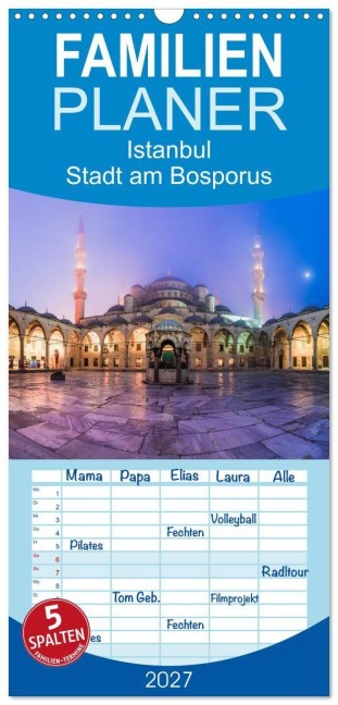 Familienplaner 2027 - Istanbul - Stadt am Bosporus mit 5 Spalten (Wandkalender, 21 x 45 cm) CALVENDO - Jean Claude Castor I 030mm-Photography
