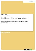 Cover-Bild zum Titel 'Das Menschenbild in Organisationen' von 'Michel Beger'