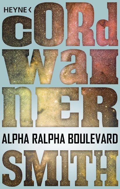 Alpha Ralpha Boulevard - Cordwainer Smith