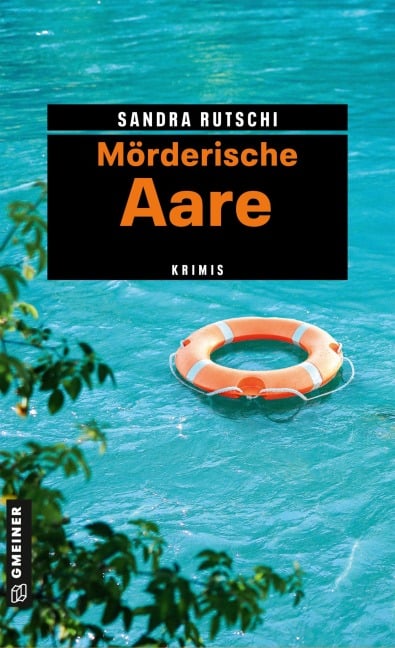 Mörderische Aare - Sandra Rutschi