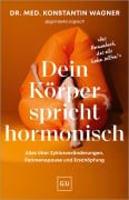 Cover-Bild zum Titel 'Dein Körper spricht hormonisch' von 'Konstantin Wagner'
