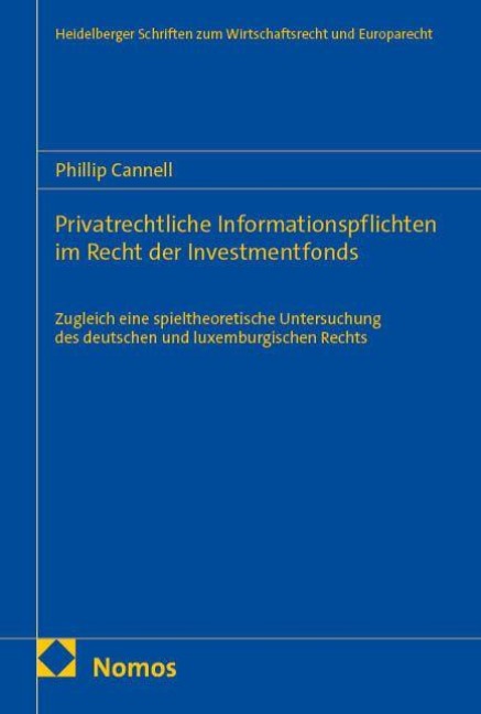 Privatrechtliche Informationspflichten im Recht der Investmentfonds - Phillip Cannell