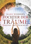 Cover-Bild zum Titel 'Tochter der Träume' von 'Marie Weißdorn'
