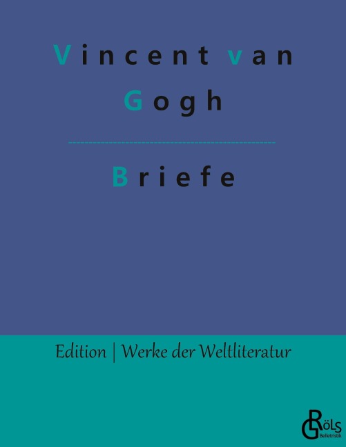 Briefe - Vincent Van Gogh