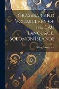 Grammar and Vocabulary of the Lau Language, Solomon Islands - Walter George Ivens