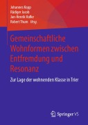 Cover-Bild zum Titel 'Gemeinschaftliche Wohnformen zwischen Entfremdung und Resonanz' von ''
