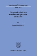 Cover-Bild zum Titel 'Die grundrechtlichen Umweltschutzpflichten des Staates.' von 'Maximilian Weinrich'