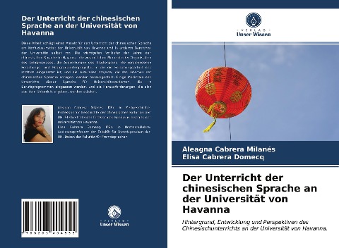 Der Unterricht der chinesischen Sprache an der Universität von Havanna - Aleagna Cabrera Milanés, Elisa Cabrera Domecq