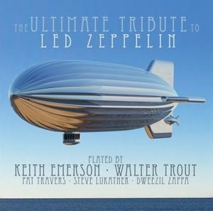 Led Zeppelin-The Ultimate Tribute - Keith-Trout Emerson