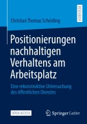 Positionierungen nachhaltigen Verhaltens am Arbeitsplatz - Christian Thomas Scheiding