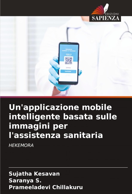 Un'applicazione mobile intelligente basata sulle immagini per l'assistenza sanitaria - Sujatha Kesavan, Saranya S., Prameeladevi Chillakuru