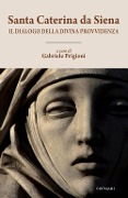 Cover-Bild zum Titel 'Il dialogo della divina provvidenza' von 'Santa Caterina da Siena'