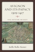 Cover-Bild zum Titel 'Avignon and Its Papacy, 1309-1417' von 'Joëlle Rollo-Koster'