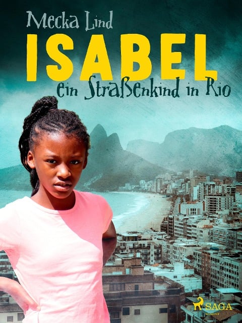 Isabel, ein Straßenkind in Rio - Mecka Lind