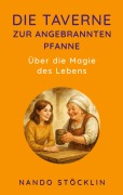 Cover-Bild zum Titel 'Die Taverne zur angebrannten Pfanne' von 'Nando Stöcklin'