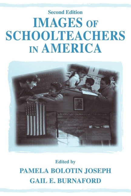 Images of Schoolteachers in America - 