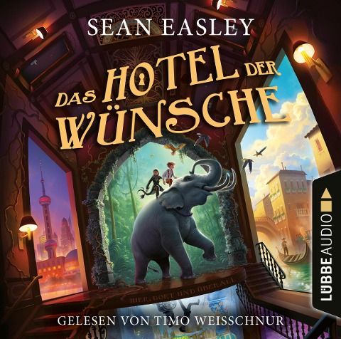 Das Hotel der Wünsche (Ungekürzt) - Sean Easley