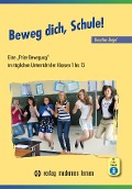 Cover-Bild zum Titel 'Beweg dich, Schule!' von 'Dorothea Beigel'
