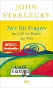 Cover-Bild zum Titel 'Zeit für Fragen im Café am Rande der Welt' von 'John Strelecky'