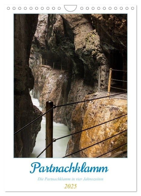 Partnachklamm (Wandkalender 2025 DIN A4 hoch), CALVENDO Monatskalender - Andreas Müller Fotografie