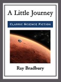 Cover-Bild zum Titel 'A Little Journey' von 'Ray Bradbury'