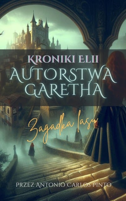 Kroniki Elii autorstwa Garetha - Antonio Carlos Pinto