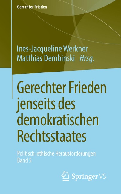 Gerechter Frieden jenseits des demokratischen Rechtsstaates - 