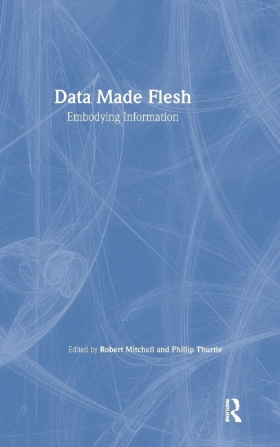 Data Made Flesh - 