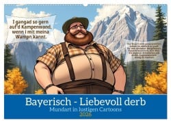 Cover-Bild zum Titel 'Bayerisch - Liebevoll derb (Wandkalender 2026 DIN A2 quer), CALVENDO Monatskalender' von 'Claudia Kleemann'