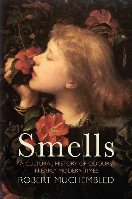 Smells - Robert Muchembled