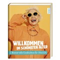 Cover-Bild zum Titel 'Willkommen im schönsten Alter' von ''