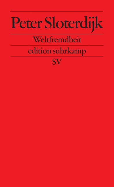 Weltfremdheit - Peter Sloterdijk