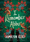 Cover-Bild zum Titel 'I Remember Abbu' von 'Humayun Azad'