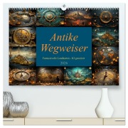 Cover-Bild zum Titel 'Antike Wegweiser (hochwertiger Premium Wandkalender 2026 DIN A2 quer), Kunstdruck in Hochglanz' von 'Cathrin Illgen'