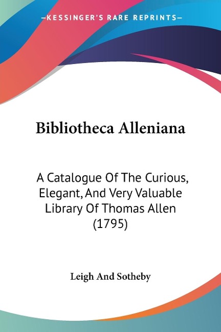 Bibliotheca Alleniana - Leigh And Sotheby