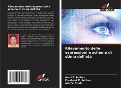 Cover-Bild zum Titel 'Rilevamento delle espressioni e schema di stima dell'età' von 'Arati P. Jadhav, Prashant M. Jadhav, Atul V. Shah'