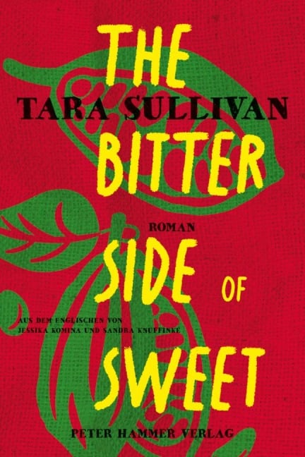 The Bitter Side of Sweet - Tara Sullivan