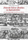 Cover-Bild zum Titel 'Führende Kölner Familien im Spätmittelalter' von ''