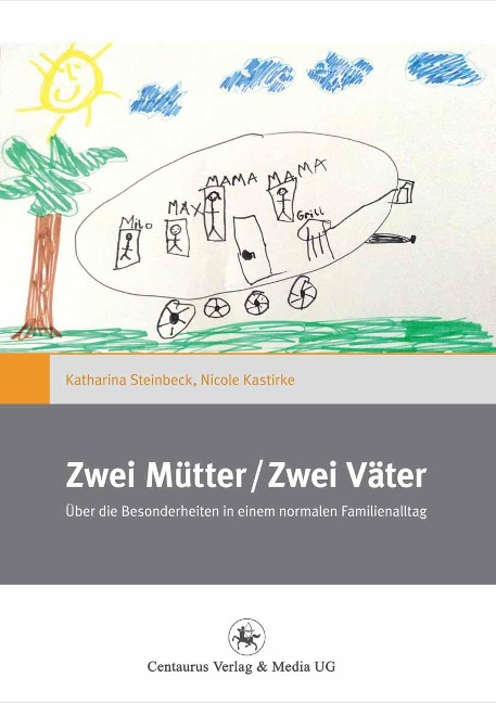 Zwei Mütter / Zwei Väter - Katharina Steinbeck, Nicole Kastirke