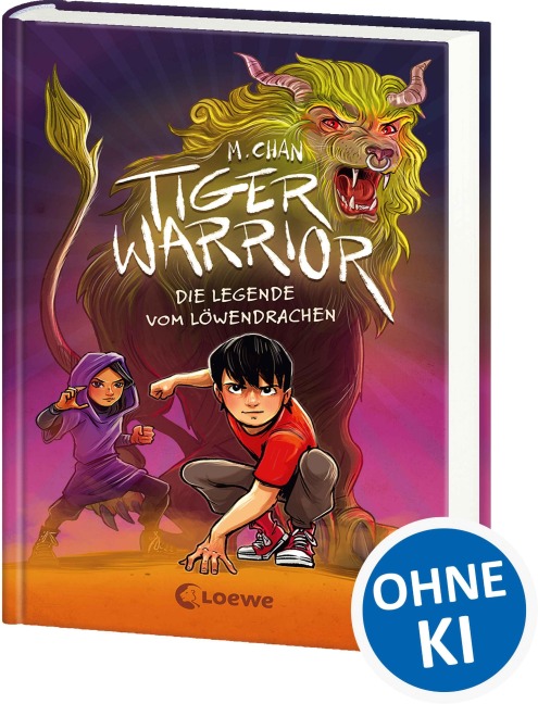 Tiger Warrior (Band 3) - Die Legende vom Löwendrachen - Maisie Chan