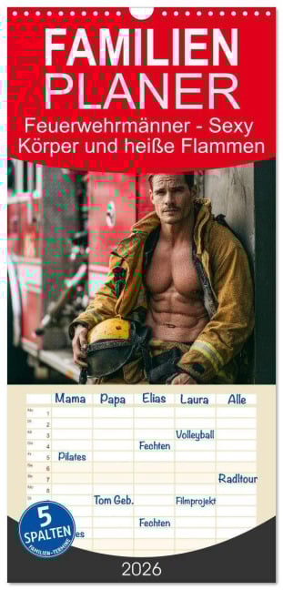 Familienplaner 2026 - Feuerwehrmänner - Sexy Körper und heiße Flammen mit 5 Spalten (Wandkalender, 21 x 45 cm) CALVENDO - Mb Fotografie