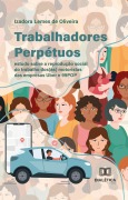 Cover-Bild zum Titel 'Trabalhadores Perpétuos' von 'Izadora Lemes de Oliveira'